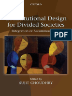 Constitutional Design For Divided Societies - Integration or Accommodation by Sujit Choudhry (2008)