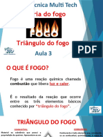 Aula 3 - Teoria Do Fogo - Triângulo Do Fogo