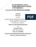 Changes in Banking Tools, Techniques and Reach Due To Door Step Banking ". A Study in The Region of Mumbai