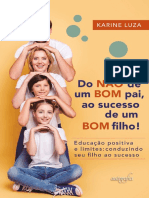 Do Não de Um Bom Pai, Ao Sucesso de Um (Luza Karine)