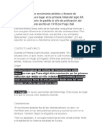 El Dadaísmo Es Un Movimiento Artístico y Literario de Vanguardia Que Tuvo Lugar en La Primera Mitad Del Siglo X1