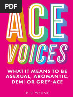 Ace Voices What It Means To Be Asexual, Aromantic, Demi or Grey-Ace (Eris Young) (Z-Library)