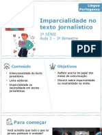 Imparcialidade No Texto Jornalístico: 2 Série Aula 3 - 3 Bimestre