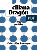 Siciliana Dragon 250 Partidas