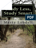 Study Less, Study Smart How To Spend Less Time and Learn More Material (Marty Lobdell) (Z-Library)