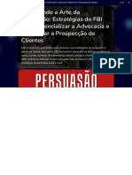 Dominando A Arte Da Persuasão - Estratégias Do FBI para Potencializar A Advocacia e Maximizar A Prospecção de Clientes