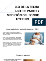 Calculo de Fecha Probable de Parto y Medicion de Fondo Uterino