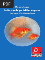 Diana I Luque La Tierra en La Que Habitan Los Peces