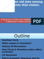 A Recession Is When Your Neighbour Loses His Job. A Depression Is When You Lose Your Job