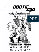 The Robotic Age Fully Customized