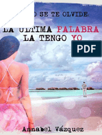 La Última Palabra La Tengo Yo - Annabel Vazquez