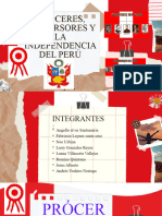 Proceres, Precursores y La Independencia Del Perú Grupo 4 (Autoguardado) .PPTX (Autoguardado)