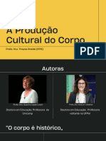 A Produção Cultural Do Corpo