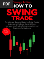 How To Swing Trade The Ultimate Guide To Mastering Swing Trading Systems and Methods (Milton, George) (Z-Library)