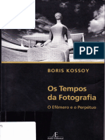 Texto 10 KOSSOY - Os Tempos Da Fotografia