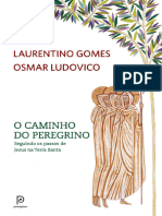 O Caminho Do Peregrino - Laurentino Gomes Osmar Ludovico