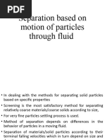 Separation Based On Motion of Particles Through Fluid