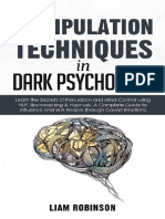 MANIPULATION TECHNIQUES in DARK PSYCHOLOGY Learn The Secrets of Persuasion and Mind Control Using NLP, Brainwashing ... (LIAM ROBINSON (ROBINSON, LIAM) )