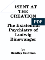 Bradley Seidman - Absent at The Creation - The Existential Psychiatry of Ludwig Binswanger-Libra (1983)