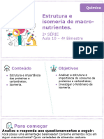 Estrutura e Isomeria de Macro-Nutrientes.: 2 Série Aula 10 - 4º Bimestre