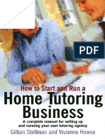 How To Start and Run A Home Tutoring Business A Complete Manual