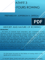 Pathfit 3 Coxed Fours Rowing: Prepared By: Jofferson V. Ortega