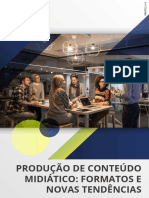 Produção de Conteúdo Midiático Formatos e Novas Tendências