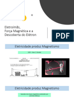 Eletroímãs, Força Magnética e A Descoberta Do Elétron