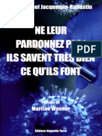 Ne Leur Pardonnez Pas, Ils Savent Très Bien Ce Qu'Ils Font