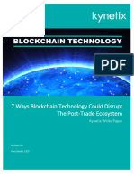 7 Ways Blockchain Technology Could Disrupt The Post-Trade Ecosystem. Kynetix White Paper. Written by - Paul Smyth, CEO