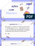 Aula 3 - Matrizes - Operações Com Matrizes