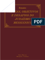 Ensaio Sobre Origens Objetivos e Desafios Do JudaÃ Smo MessiÃ Nico - Rosh Marcos M Cardoso