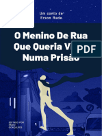 O Menino de Rua Que Queria Viver Numa Prisão