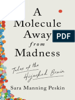 OceanofPDF - Com A Molecule Away From Madness Tales of The Hijacked Brain - Sara Manning Peskin