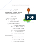 Hacemos Uso de La Formula Del Vector Unitario para Determinar Los Vectores