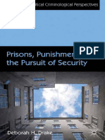 (Critical Criminological Perspectives) Deborah H. Drake (Auth.) - Prisons, Punishment and The Pursuit of Security-Palgrave Macmillan UK (2012)