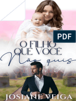 O Filho Que Voce Nao Quis - Josiane Veiga