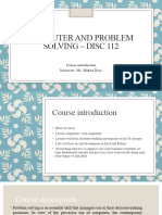 Computer and Problem Solving - Disc 112: Course Introduction Instructor: Ms. Mahira Ilyas