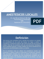 Anestesicos Locales: Dr. Juan Manuel Gómez A. Md. Esp. Msc. Farmacología en Fisioterapia UMB Septiembre 24 y 25 de 2019