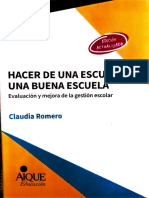 CLAUDIA ROMERO-"HACER de UNA ESCUELA, UNA BUENA ESCUELA"-Cap 2. Hacer de Una Escuela, Una Buena Escuela Practicas y Escenarios de Gestión