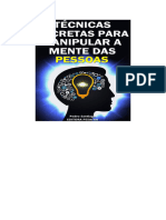 Tecnicas Secretas para Manipular A Mente Das Pessoas - e Como Evitar Que Voce Seja Manipulado - Pedro Santiago