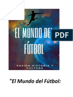 Historia y Pasión Del Fútbol