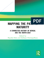 Mapping The Path To Maturity A Connected History of Bengal and The North-East (Bipasha Raha and Subhayu Chattopadhyay) (Z-Library)