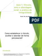 Aula 1 Vínculo, Acolhimento e Abordagem Psicossocial