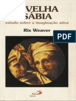 Rix Weaver - A Velha Sábia