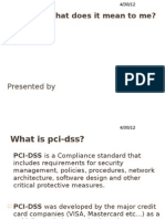 Pci-Dss What Does It Mean To Me?: Presented by