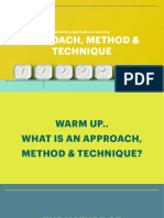 Approach, Method & Technique