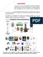 Resistores: Mantener Valores Específicos de Voltaje en Un Circuito Electrónico (I V/R) - Esto Permite