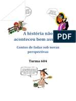 A História Não Aconteceu Bem Assim... : Contos de Fadas Sob Novas Perspectivas