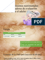 Requerimientos Nutrimentales e Indicadores de Evaluación para El Adulto Mayor